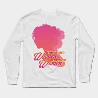 'Empowered Women' Awesome Feminism Rights Long Sleeve T-Shirt